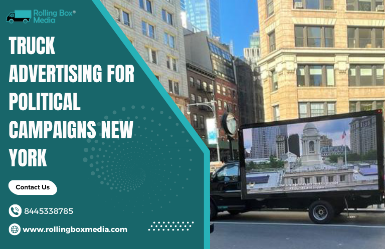 Truck advertising for political campaigns New York