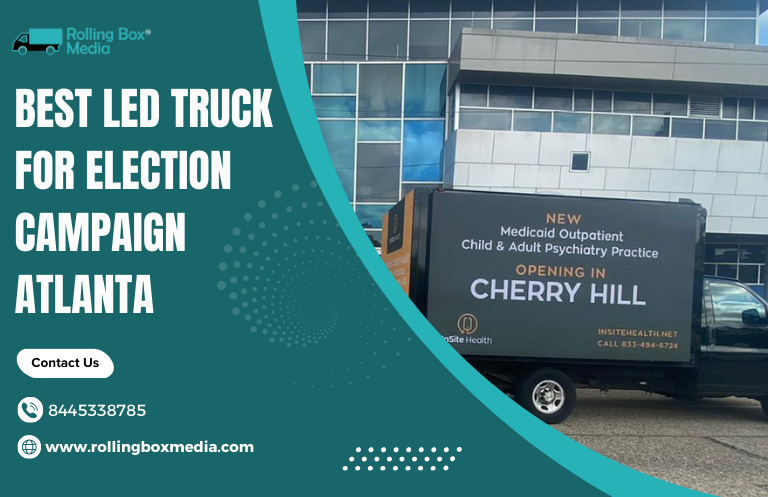 best LED truck for election campaign Atlanta