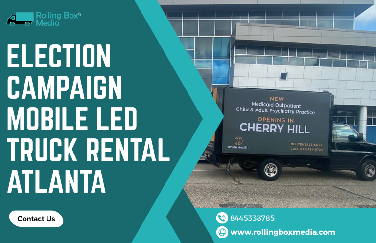 election campaign mobile LED truck rental Atlanta
