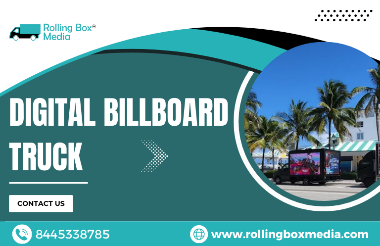 Do Digital Billboard Trucks Really Grab More Attention Than LED Billboards?