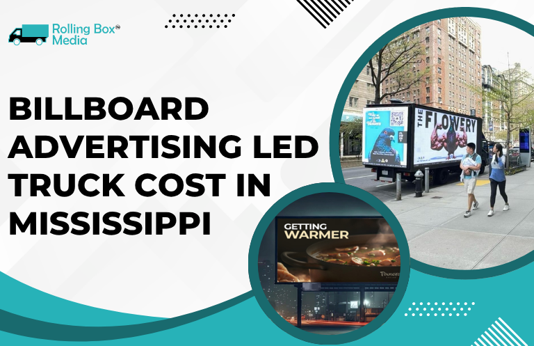 billboard advertising led truck cost in Mississippi