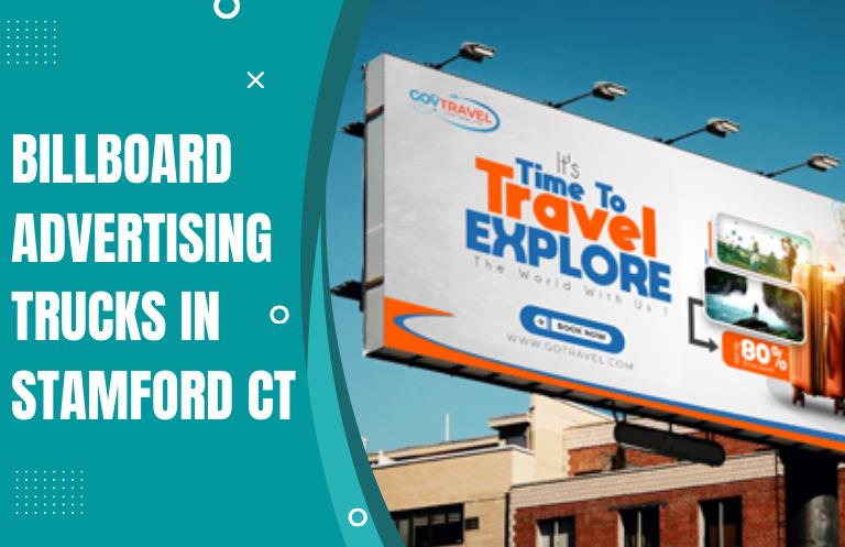 billboard advertising trucks in Stamford CT