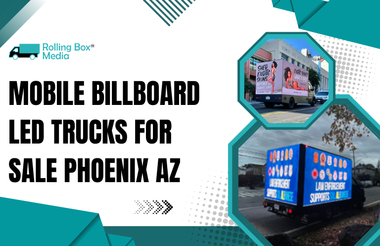 mobile billboard LED trucks for sale Phoenix AZ