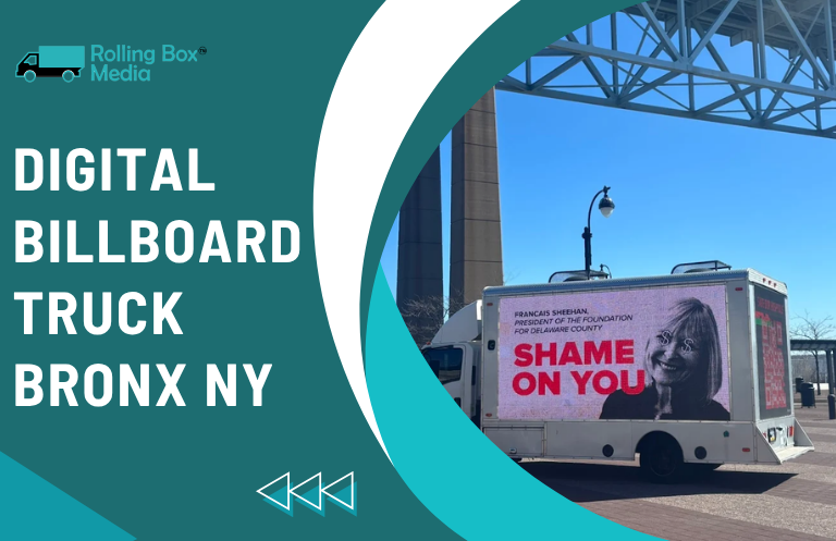 Digital Billboard Truck Bronx NY